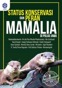 Status Konservasi dan Peran Mamalia di Pulau Jawa