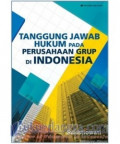 Tanggung jawab hukum pada perusahaan grup di Indonesia