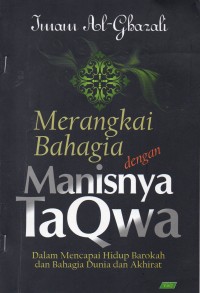 Merangkai bahagia dengan manisnya taqwa