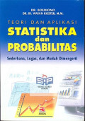 teori dan aplikasi statistika dan probabilitas: sederhana, lugas,, dan mudah dimengerti