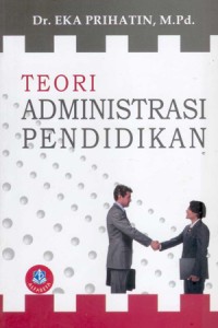 Teori administrasi pendidikan