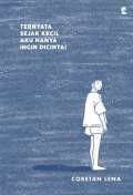 Ternyata Sejak Kecil Aku Hanya Ingin Dicintai