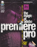 the magic of adobe premiere pro, edisi revisi 3