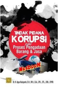 Tindak pidana korupsi pada proses pengadaan barang & jasa