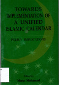 Towards implementation of a unified islamic calendar policy implications