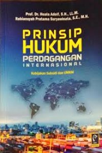 Prinsip hukum perdagangan internasional: kebijakan subsidi dan umkm