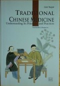 Traditional Chinese Medicine: Understanding Its Principles and Practises