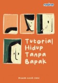 Totorial Hidup Tanpa Bapak