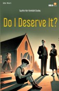 Do I Deserve It ?