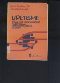 Upetisme (Ditinjau Dari UU Pemberantasan Tindak Pidana Korupsi Tahun 1971)