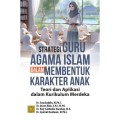 Strategi Guru Agama Islam Dalam Membentuk Karakter Anak: Teori dan Aplikasi dalam Kurikulum Merdeka