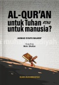 Al-Qur'an Untuk Tuhan atau Untuk Manusia