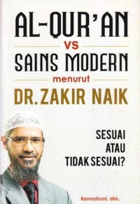 Al-qur'an vs sains modern menurut Dr. Zakir Naik: sesuai atau tidak sesuai?