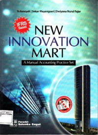 New innovation mart: a manual accounting practice set (IFRS based)