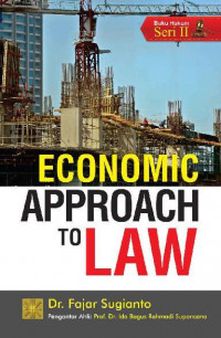 Economic approach to law: seri analisis ke-ekonomian tentang hukum, seri II