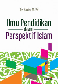 Ilmu pendidikan dalam perspektif islam