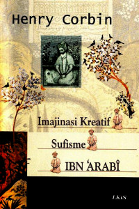 Imajinasi kreatif sufisme Ibn 'Arabi