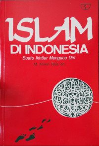 Islam di indonesia : suatu ikhtiar mengaca diri