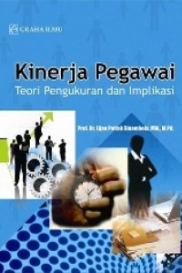Image of Kinerja pegawai : teori pengukuran dan implikasi