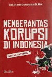 Memberantas korupsi di indonesia