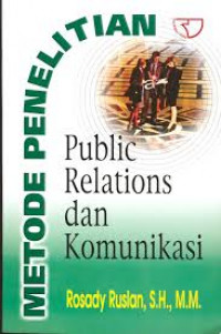 Image of Metode penelitian: public relations dan komunikasi