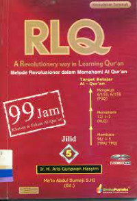 RLQ : metode revolusioner dalam memahami Al Qur'an