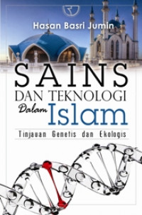 Sains dan teknologi dalam islam: tinjauan genetis dan ekologis