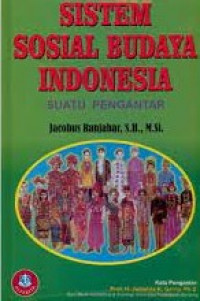 Sistem sosial budaya indonesia: suatu pengantar