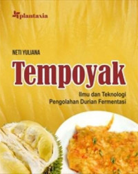 Tempoyak : ilmu dan teknologi pengolahan durian fermentasi