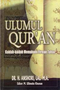 Image of Ulumul Qur'an: kaidah-kaidah memahami firman tuhan