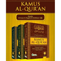 Kamus Al-Qur'an : penjelasan lengkap makna kosakata asing (gharib) dalam Al-Qur'an, jilid 3