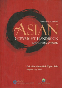Image of A S I A N : Copyrigt Handbook Indonesian Version;Buku Panduan Hak Cipta Asia;