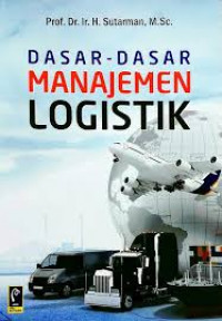 Dasar-dasar manajemen logistik