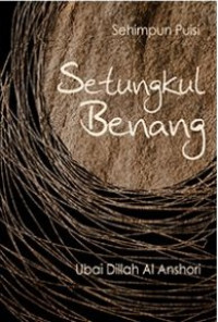 Image of Setungkul benang (sehimpun puisi)
